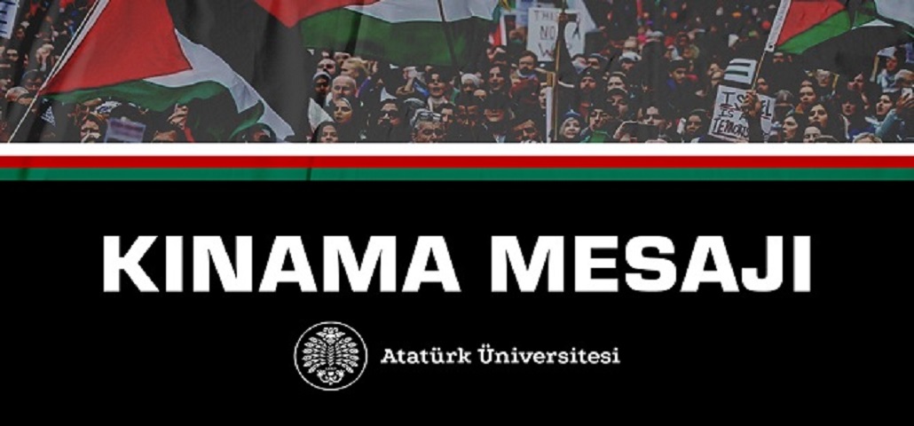 Atatürk Üniversitesi Senatosundan Kınama Mesajı