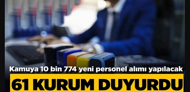 Kamuda binlerce personel alımı yapılacak