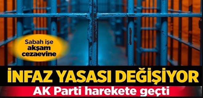 İnfaz yasası değişiyor