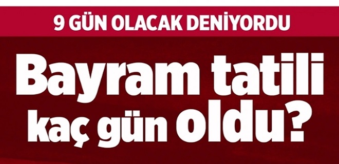 Bayram tatilinde süre uzamayacak