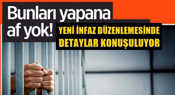 İnfaz düzenlemesi netleşiyor