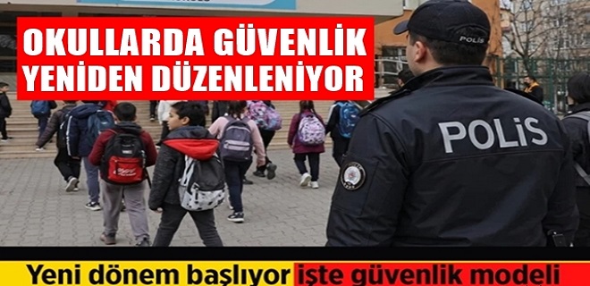 Okullarda güvenlik yeniden düzenleniyor