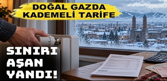 Doğal gazda kademeli tarife: Erzurum’da sınır ne kadar?