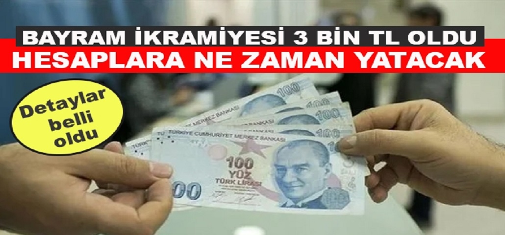 Bayram İkramiyesi 3 Bin TL Oldu